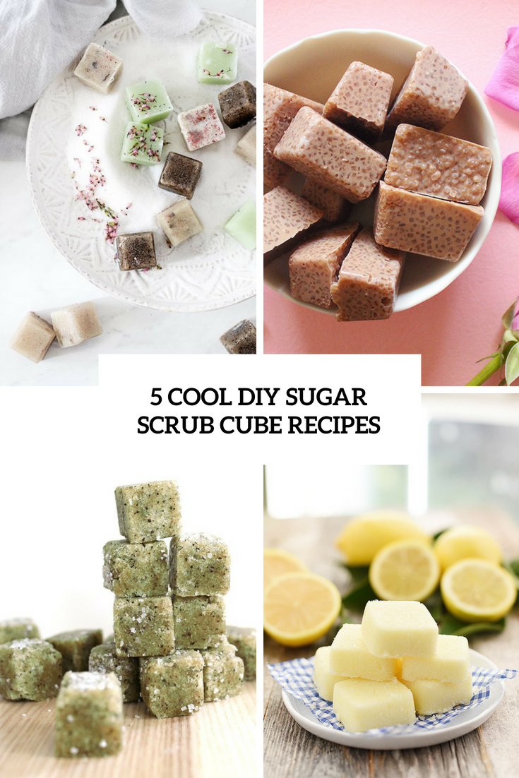 5 Cool DIY Sugar Scrub Cube Recipes