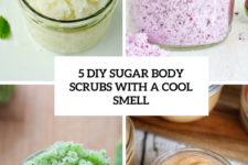 5 diy sugar body scrubs with a cool smell cover