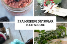 5 pampering diy sugar foot scrubs cover