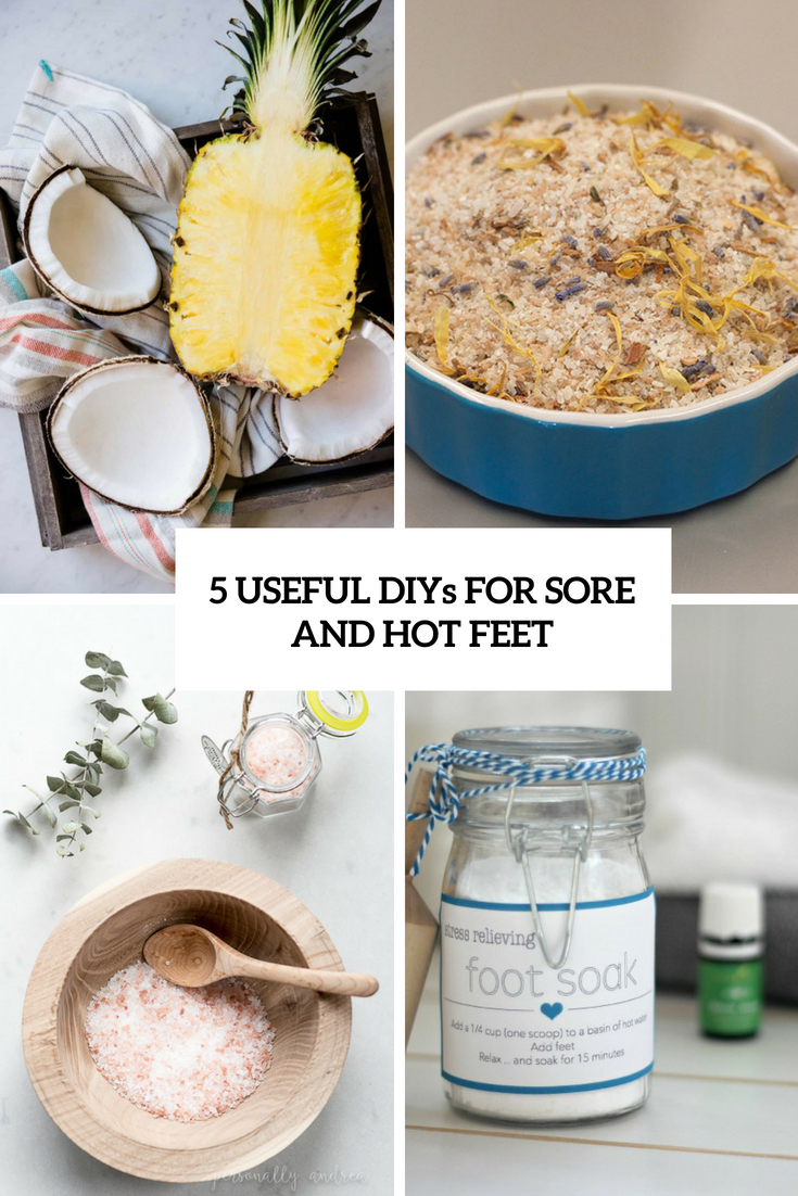 5 useful diys for sore and hot feet cover