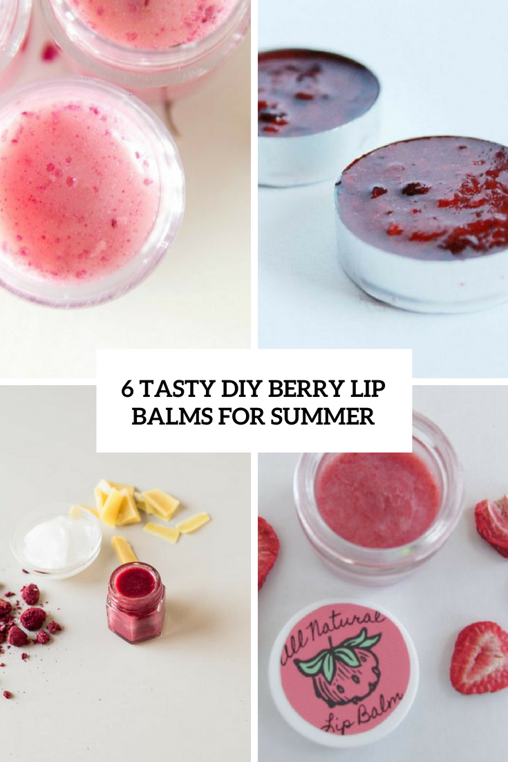 6 Tasty DIY Berry Lip Balms For Summer
