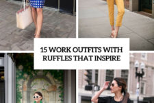 15 work outfits with ruffles that inspire cover