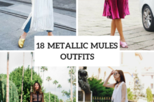 18 Fabulous Outfits With Metallic Mules