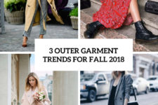 3 outer garment trends for fall 2018 cover