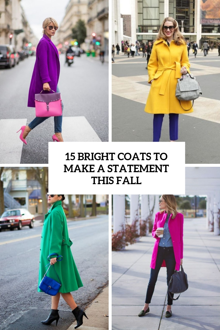 15 Bright Coats To Make A Statement This Fall
