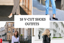 18 Amazing Outfit Ideas With V-Cut Shoes