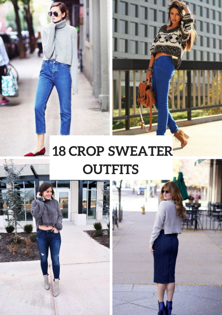 18 Outfits With Crop Sweaters For Ladies