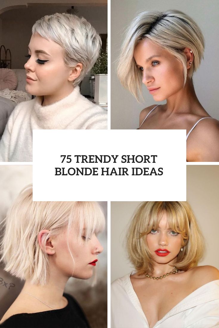 trendy short blonde hair ideas cover