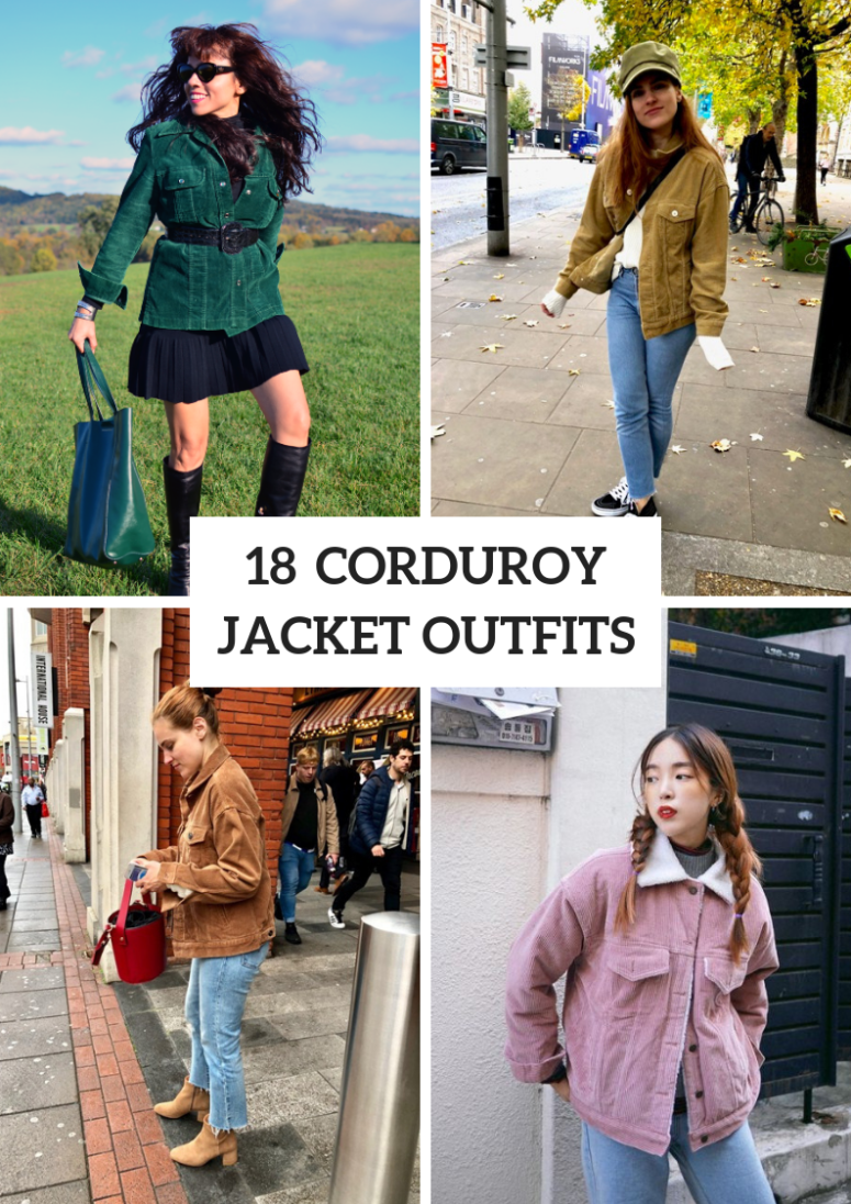 18 Corduroy Jacket Outfits For Stylish Ladies