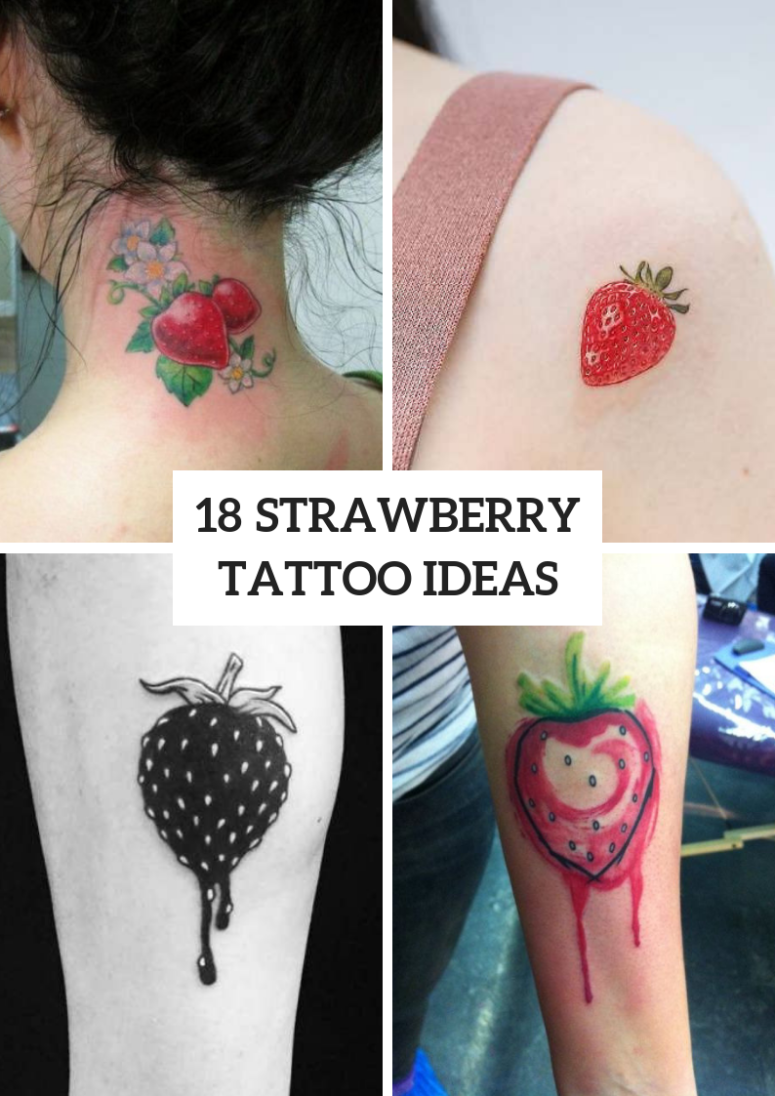 18 Excellent Strawberry Tattoo Ideas For Women