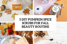 5 diy pumpkin spice scrubs for fall beauty routine cover