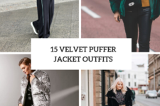 15 Eye-Catching Outfits With Velvet Puffer Jackets
