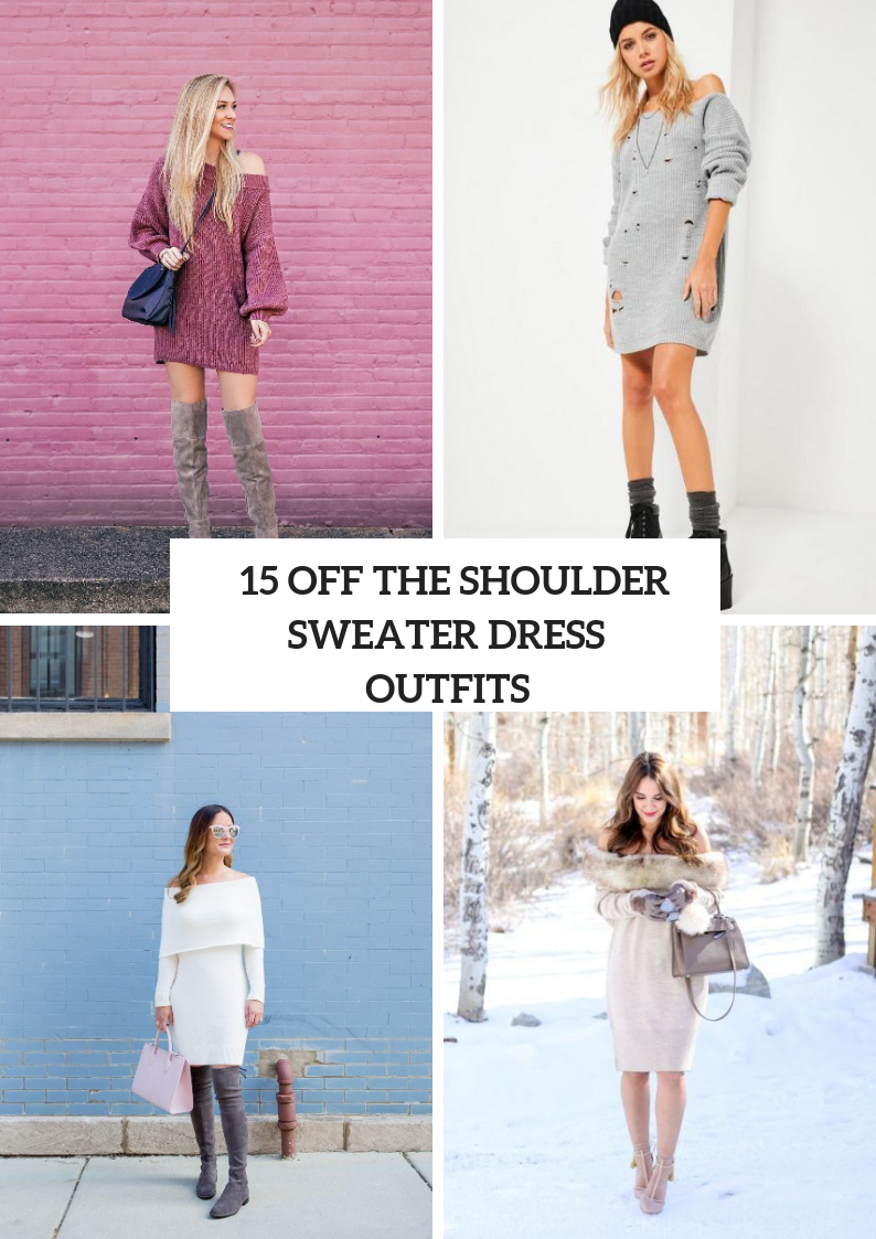 Off The Shoulder Sweater Dress Outfits For This Winter