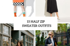 15 Half Zip Sweater Outfits For Ladies