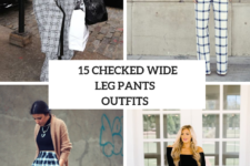 15 Amazing Checked Wide Leg Pants Outfits
