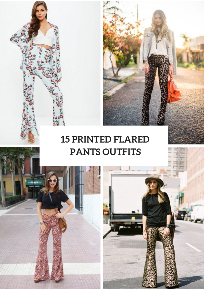 15 Chic Outfits With Printed Flared Pants