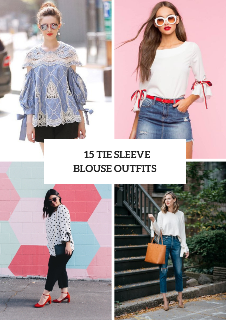 15 Cute Outfits With Tie Sleeve Blouses