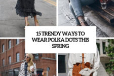 15 trendy ways to wear polka dots this spring cover