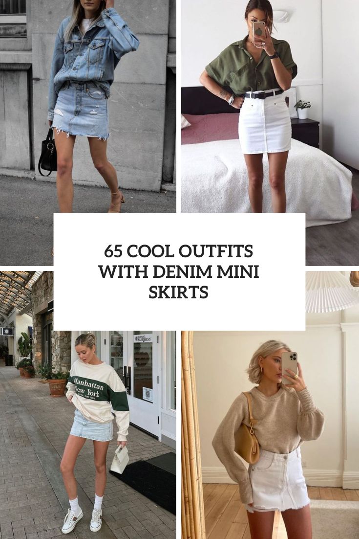 65 Cool Outfits With Denim Mini Skirts cover