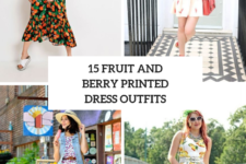 15 Look Ideas With Fruit And Berry Printed Dresses