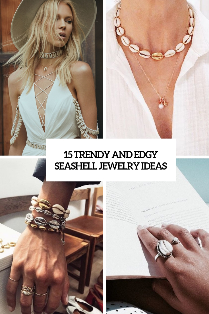 trendy and edgy seashell jewelry ideas cover