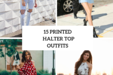 15 Cool Printed Halter Top Outfits
