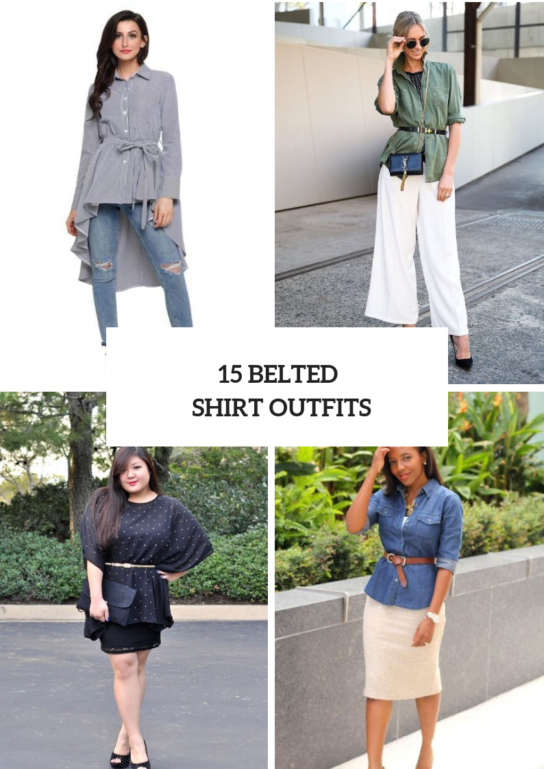 Stylish Belted Shirt Outfits