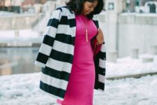 13 a hot pink fitting knee dress, black shoes and a striped coat for a lively work outfit