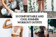 15 comfortable and cool summer workout outfits cover