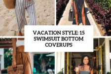 vacation style 15 swimsuit bottom coverups cover