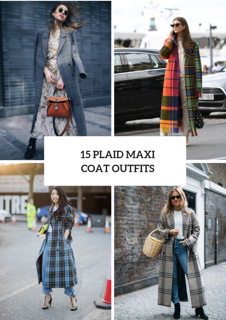 Outfits With Plaid Maxi Coats