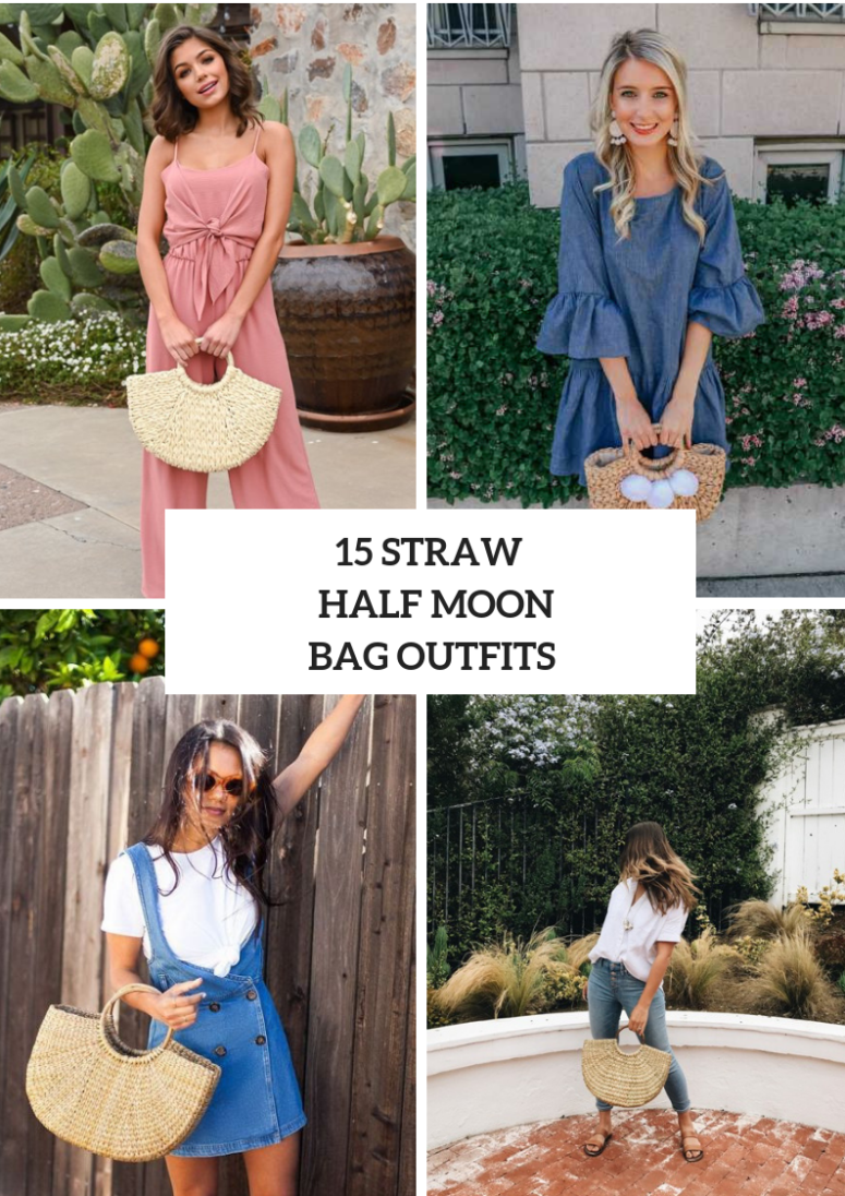Outfits With Straw Half Moon Bags