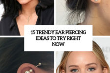 15 trendy ear piercing ideas to try right now cover