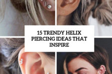 15 trendy helix piercing ideas that inspire cover