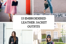 15 Outfits With Embroidered Leather Jackets