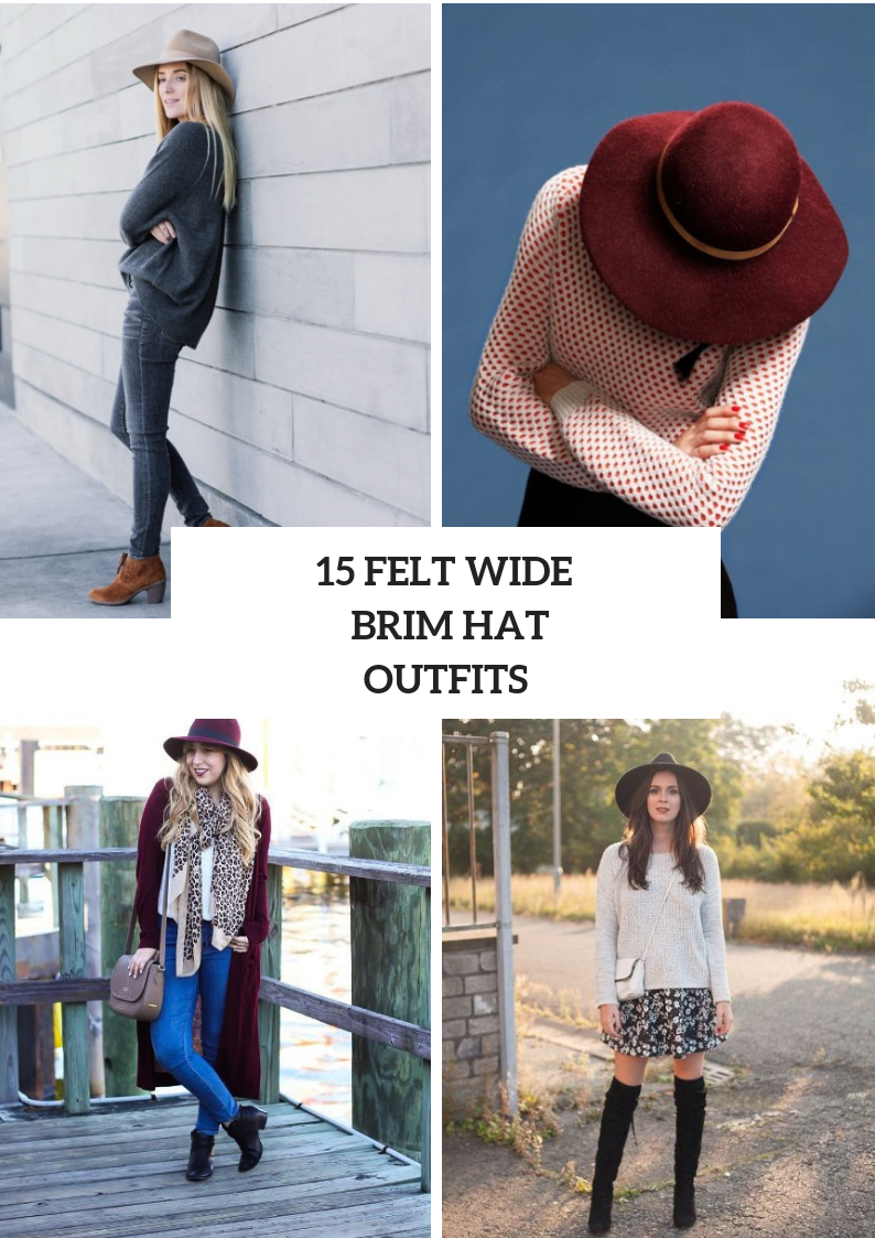 Outfits With Felt Wide Brim Hats For This Fall