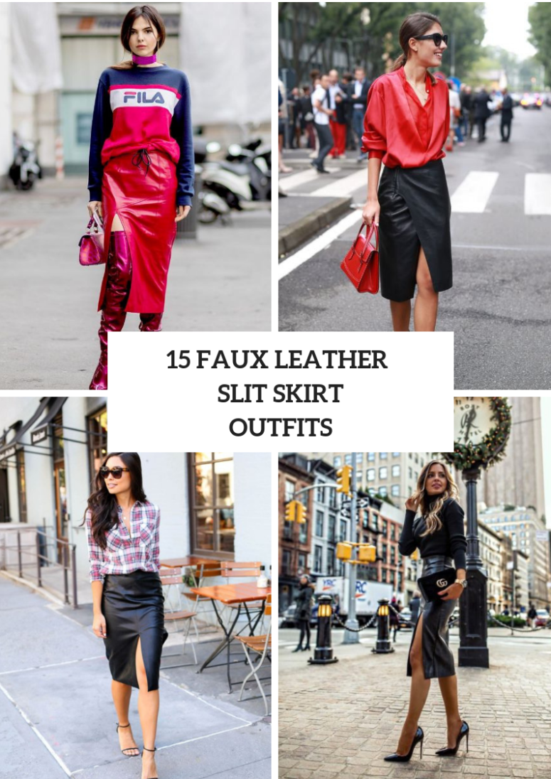 Outfits With Faux Leather Slit Skirts