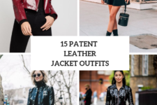 15 Outfits With Patent Leather Jackets For Ladies