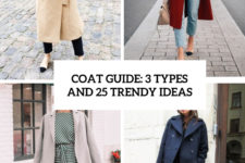 coat guide 3 types and 25 trendy ideas cover