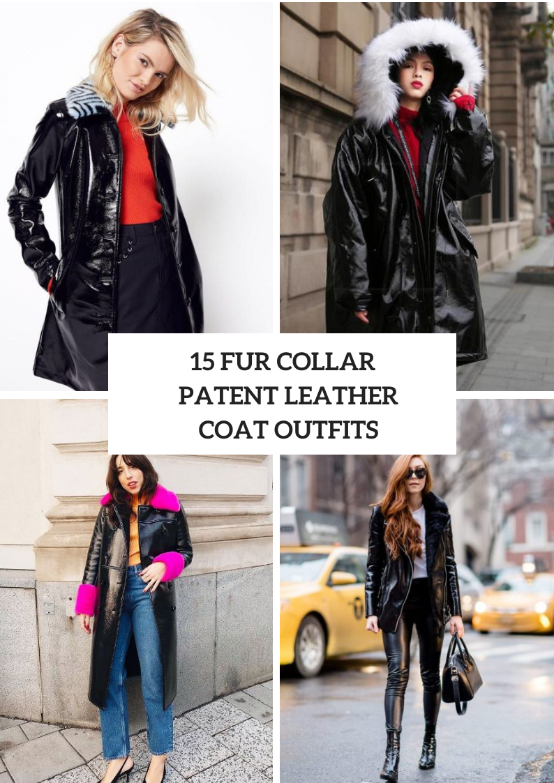 Outfits With Fur Collar Patent Leather Coats