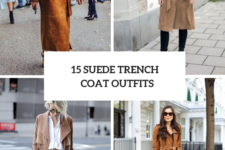 15 Outfits With Suede Trench Coats