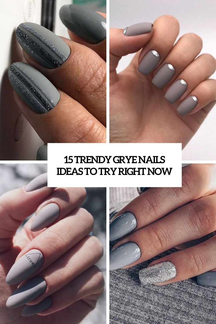 trendy grye nails ideas to try right now cover