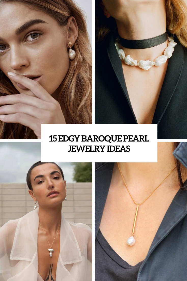 edgy baroque pearl jewelry ideas cover