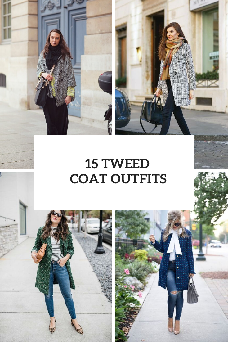 15 Look Ideas With Tweed Coats To Repeat