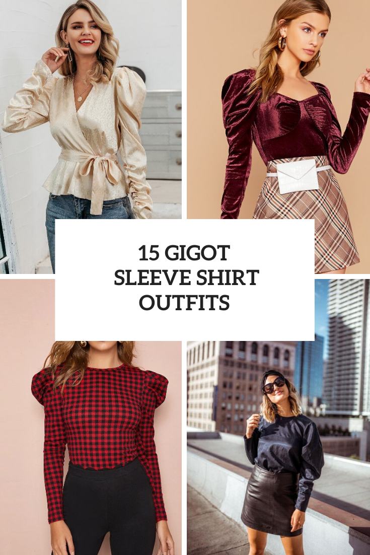 Outfits With Gigot Sleeve Shirts
