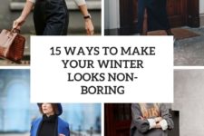 15 ways to make your winter looks non-boring cover