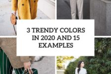 3 trendy colors in 2020 and 15 examples cover