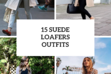 15 Outfits With Suede Loafers For Ladies