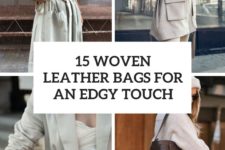 15 woven leather bags for an edgy touch cover