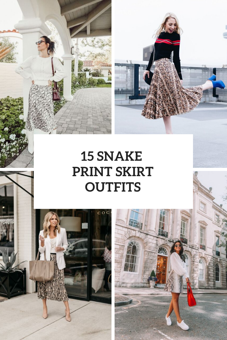 Look Ideas With Snake Printed Skirts